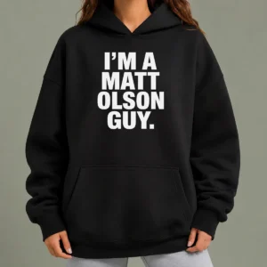 Funny I Am A Matt Olson Guy Hoodie