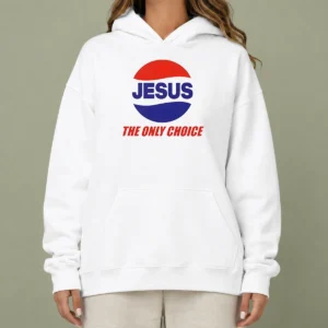 Good Jesus The Only Choice Pepsi Logo Christian Hoodie