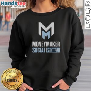 Official Moneymaker Social Paducah Logo sweatshirt featuring a bold graphic design.