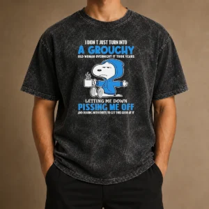 Awesome Snoopy I Didn'T Just Turn Into A Grouchy Old Woman Overnight It Took Years Washed T-Shirt