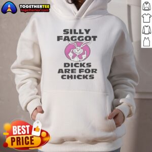 Top Silly Faggot Dicks Are For Chicks Hoodie displayed on a mannequin