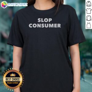 Premium Slop Consumer Ladies Shirt featuring a relaxed fit and soft fabric for everyday comfort.