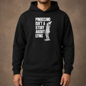 Good Pinocchio Isnt A Story About Lying Pinocchio Hoodie