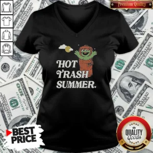 Funny Vintage Oscar The Grouch Trash Can Hot Trash Summer V-Neck Shirt