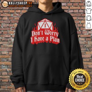 Original Dungeons Dragons Don'T Worry I Have A Plan Hoodie in a casual setting, perfect for gamers.