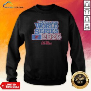 Awesome Ole Miss Baseball 2026 College World Series sweatshirt optimized for showcase in product gallery