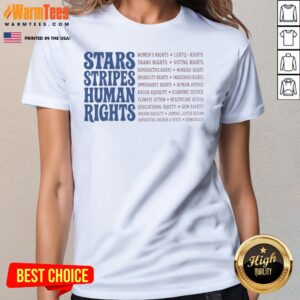 Official Stars And Stripes And Human Rights Quote Ladies Shirt