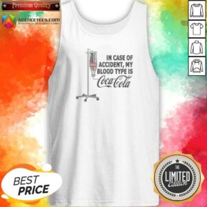 Premium In Case Of My Accident Blood Type Is Coca Cola Tank Top