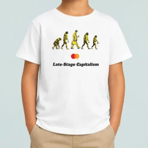 Original Late Stage Capitalism Idiocracy Evolution Kids T-Shirt