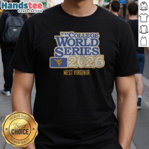 Funny West Virginia Mountaineers Baseball 2026 NCAA College World Series Shirt displayed on a neutral background