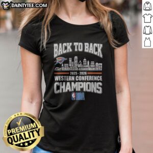 Official Oklahoma City Thunder Merch West Conference Champions Back To Back 2026 City Skyline Ladies Shirt displayed on a clean background.