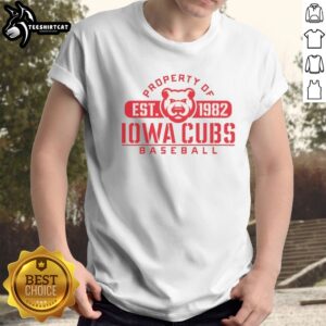 Funny Iowa Cubs Minor League Baseball Property Of Est 1982 Shirt displayed on a hanger, perfect for fans.