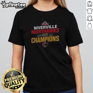 Original Niverville Nighthawks 2026 Centennial Cup Champions girlt shirt featuring vibrant team colors