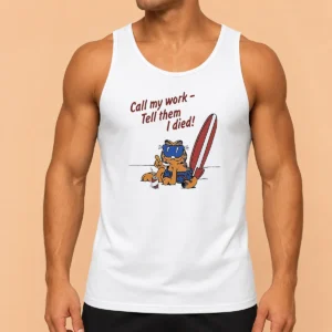 Good Orange Cat Relaxing At The Beach Call My Work Tell Them I Died Tank Top