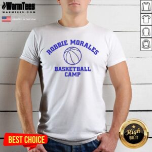 Funny Robbie Morales Basketball Camp shirt featuring bold text and basketball graphics on a comfortable cotton tee