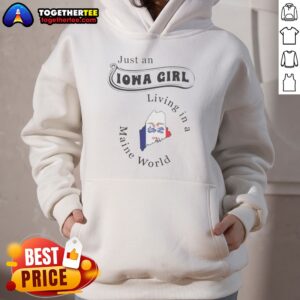 Top Just An Iowa Girl Living In A Maine World Iowa State Map Hoodie on hoodie