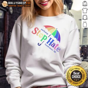 Nice Parkstop Stop Hate Fundraiser 26 Pride Rainbow Sweatshirt featuring vibrant rainbow colors.