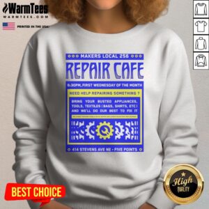 Nice Makers Local 256 Repair Cafe Gear Wrench sweatshirt featuring a unique repair theme