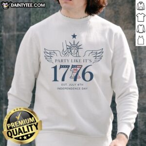 Funny Party Like It'S 1776 Sweatshirt featuring a humorous graphic design for patriotic celebrations.