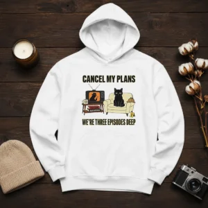 Official Cancel My Plans We Are Three Episodes Deep True Crime Black Cat Mystery black hoodie with front pocket and drawstring hood
