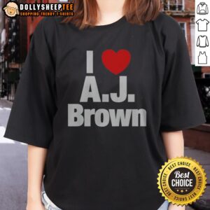 Funny Philadelphia Eagles I Love AJ Brown National Football League Players Association Ladies Shirt featuring a vibrant design.