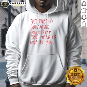 Pretty Not Even A Guillotine Could Stop The Head I'D Give To You hoodie displayed in a cozy setting