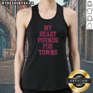 Awesome Karl Anthony Towns New York Knicks NBA My Heart Pounds For Towns Tank top displayed on a neutral background