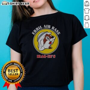 Pretty Erbil Air Base Iraq Ee'S Buc Ees Logo Parody Ladies Shirt featuring a unique logo design.