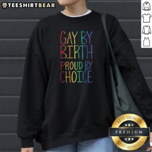 Funny Gay By Birth Proud By Choice sweatshirt in light grey with bold rainbow text design