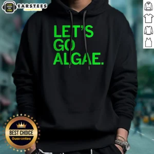 Awesome Let'S Go Algae Hoodie