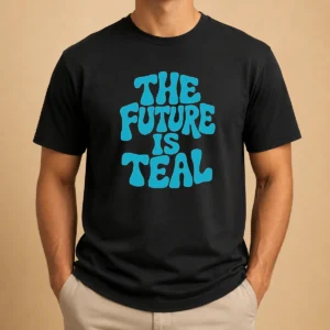 Top The Future Is Teal