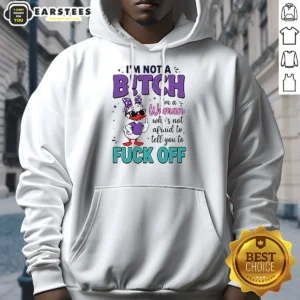 Good I Am Not A Bitch I'M A Woman WHO Is Not Afraid To Tell You To Fck Off printed hoodie in black with bold white text