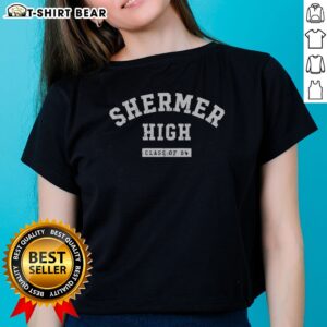 Hot Shermer High Class Of 84 Ladies Shirt featuring a vintage-inspired design perfect for alumni.