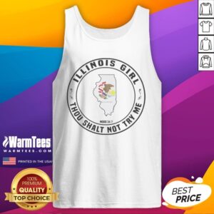 Funny Illinois Girl Thou Shalt Not Try Me Mood 24 7 State tank top in vibrant colors