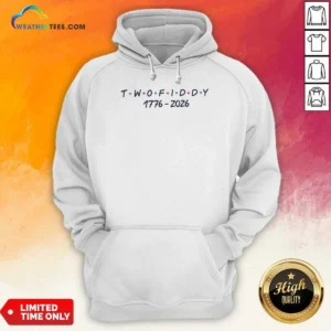 Hot Two Fiddy 1776 2026 Friends Logo Hoodie