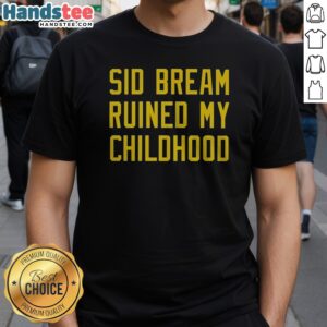 Funny Sid Bream Ruined My Childhood Pittsburgh Pirates MLB Baseball Fan Rivalry Shirt displayed on a hanger
