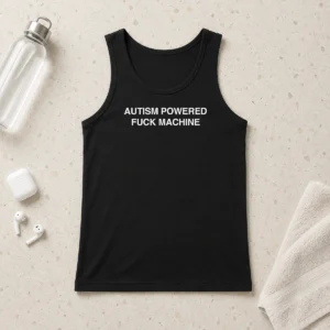 Pretty Autism Powered Fck Machine Tank Top