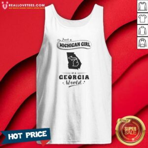 Original Just A Michigan Girl In A Georgia World tank top optimized, sleeveless casual women's top with bold text design