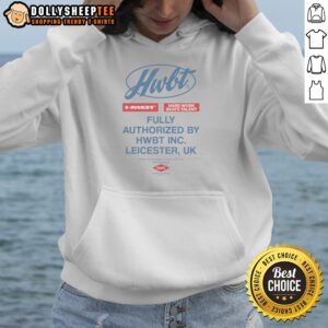 Good Hwbt Hard Work Beats Talent Fully Authorized By Hwbt Inc Leicester UK Parts Hoodie displayed in a cozy setting