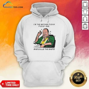 Top Tony Soprano Im The Mother Fuckin One WHO Class The Shots Hoodie optimized view showing front design and fit