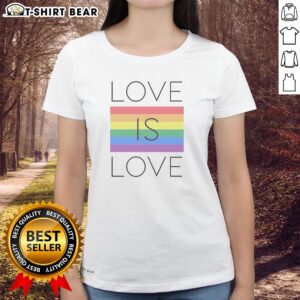 Nice Love Is Love Pride Month Ladies shirt featuring a vibrant rainbow design
