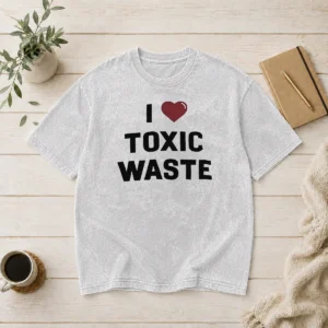 Good I Love Toxic Waste Washed T-Shirt