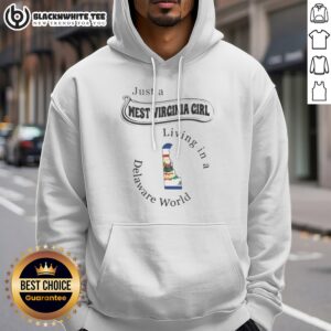 Funny To Just A West Virginia Girl Living In A Delaware World Hoodie in black, comfortable pullover with front pocket and drawstring hood