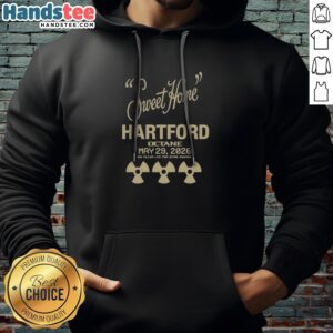 Original Sweet Home Hartford 2026 Hoodie in a cozy setting, perfect for everyday wear.