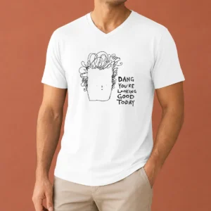Awesome Man Dang Youre Looking Good Today V-Neck Shirt