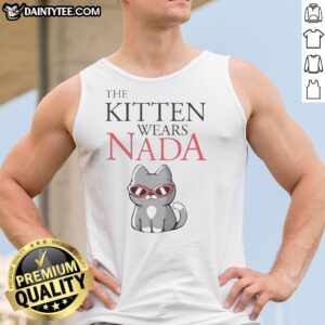 Nice The Kitten Wears Nada Sunglasses Cute Cat Tank top featuring an adorable kitten design