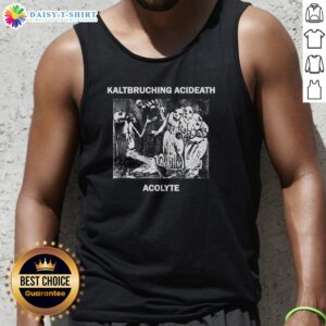 Awesome Kaltbruching Acdeath Acolyte Tank Top featuring unique graphic design
