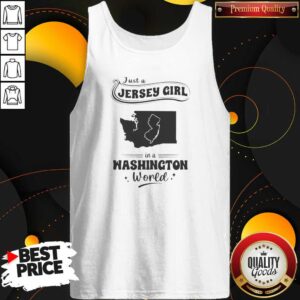 Pretty Just A Jersey Girl In A Washington World Map State Outline tank top optimized, sleeveless casual wear with graphic print