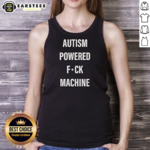 Pretty Autism Powered Fck Machine Humor Tank Top