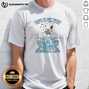 Top Snoopy Peanuts God Is My Boss And I'M His Employee Life Blessings Eternal Life Shirt displayed on a neutral background